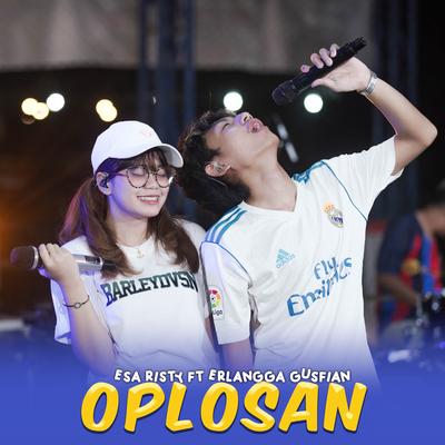 Oplosan By Esa Risty Official, Erlangga Gusfian's cover