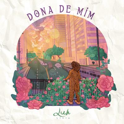 Dona de Mim By Luh Lívia, DJ Kakah, Edgar Marques's cover