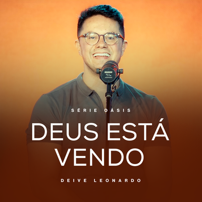 Deus Está Vendo By Deive Leonardo's cover