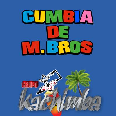 Cumbia de M. Bros's cover