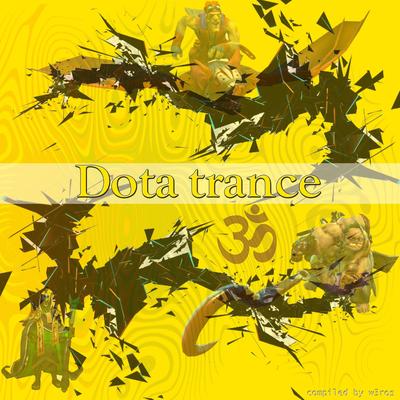 Dota trance By W3ros's cover