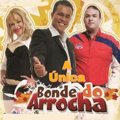 A Desconhecida (Ao Vivo) By Bonde Do Arrocha's cover