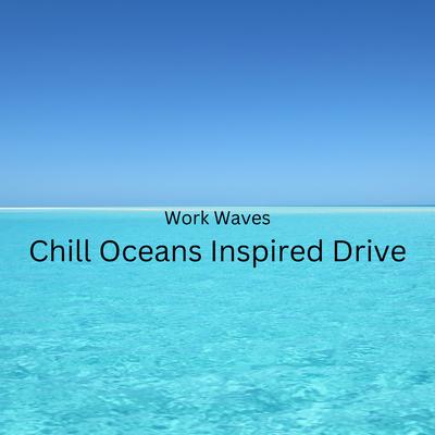 Chill Drive Ocean Flow's cover