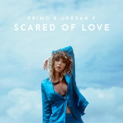 Scared of Love By Jordan F, Primo the Alien's cover