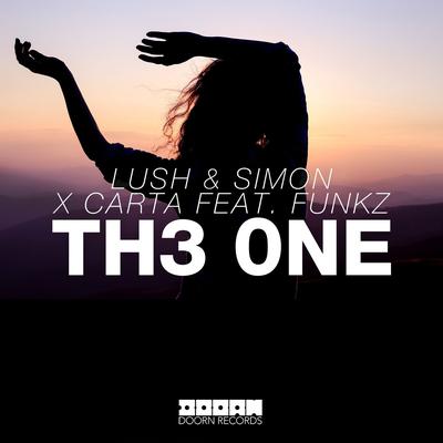 Th3 0ne (feat. Funkz) By Lush & Simon, Carta, Funkz's cover