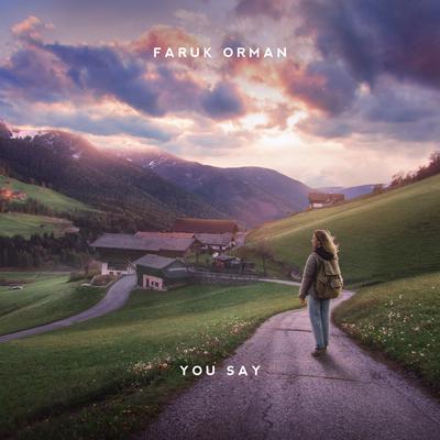 You Say By Faruk Orman's cover