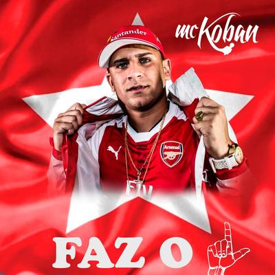 Faz o L By MC Koban, Mc Xavier, Trâmites's cover