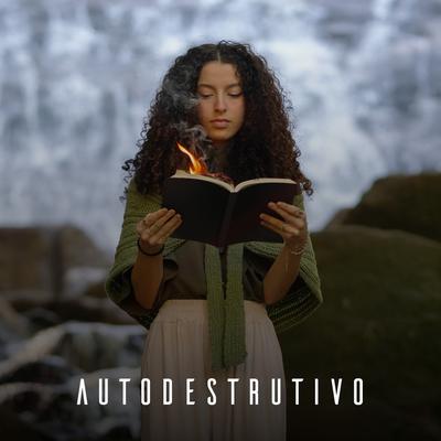 Autodestrutivo By Alry, Diego & Victor Hugo's cover