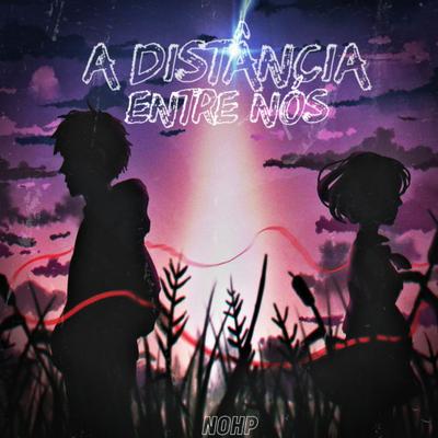 A Distância Entre Nós's cover