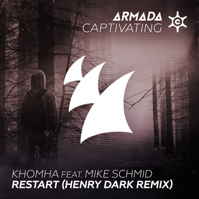 Restart (Henry Dark Remix) By KhoMha, Mike Schmid's cover