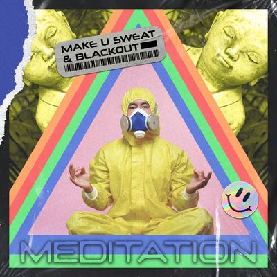 Meditation (Radio Edit) By Make U Sweat, Blackout's cover