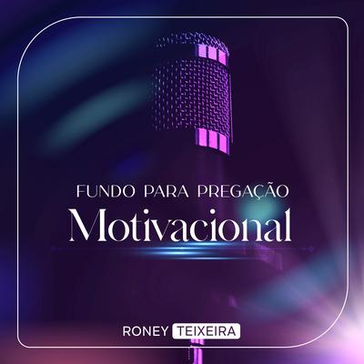 Fundo para Pregação Motivacional By Roney Teixeira's cover