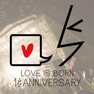 LOVE IS BORN ～15th Anniversary 2018～'s cover