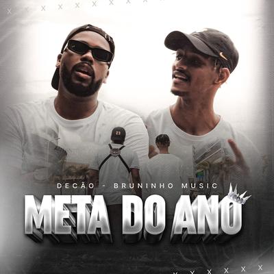 Meta do Ano By Decão Renovado, Bruninho Music's cover
