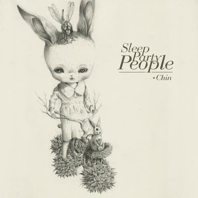 Chin By Sleep Party People's cover