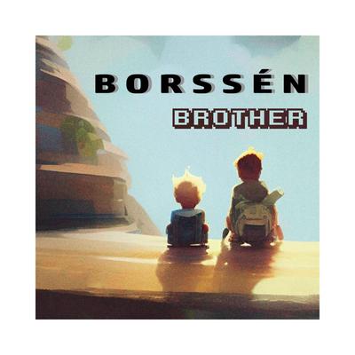 Brother By Borssén's cover