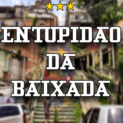 MC Flamengo - Eles Tentou By Entupidão da Baixada's cover