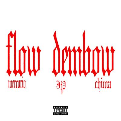 flow dembow's cover