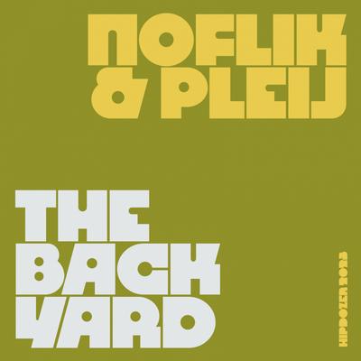 The Backyard By Noflik, Pleij's cover