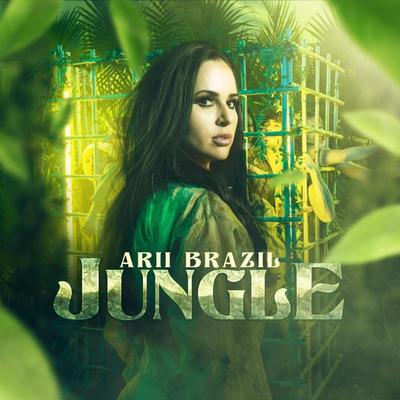 Jungle By Arii Brazil's cover