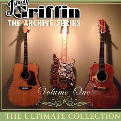 Jimmy Griffin the Archive Series: The Ultimate Collection, Vol. 1's cover