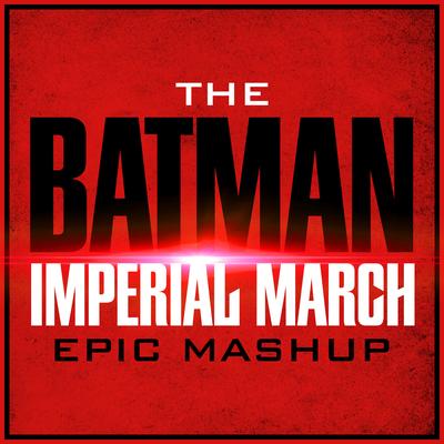The Batman X the Imperial March (Epic Mashup) By L'Orchestra Cinematique, Alala's cover