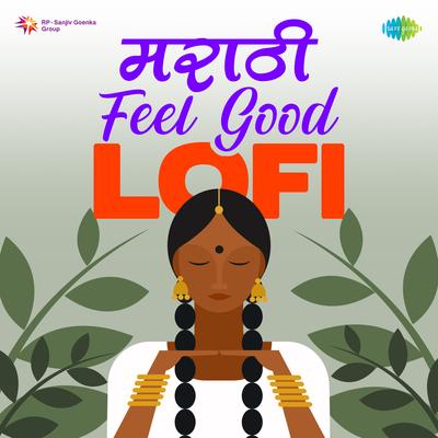 Marathi Feel Good Lofi's cover