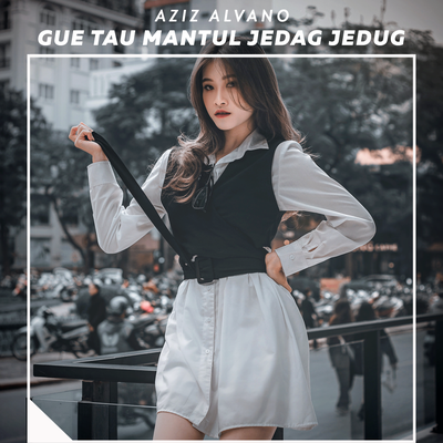 Gue Tau Mantul Jedag Jedug's cover