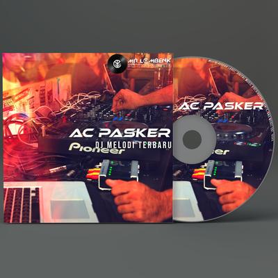 DJ Melodi Terbaru By AC PASKER's cover