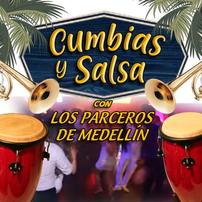 Cumbias Y Salsa Con Los Parceros de Medellín's cover