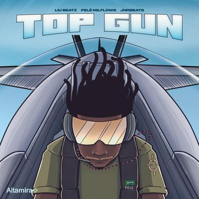 Top Gun By Pelé MilFlows, Altamira, JnrBeats, LiuBeatz's cover
