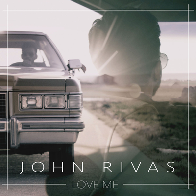 Love Me (Extendend Version) By John Rivas's cover