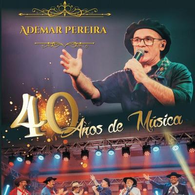 Felicidade É Querência By Ademar Pereira's cover