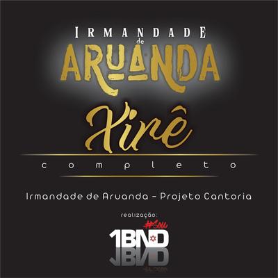 Xirê Oxossi By irmandade de aruanda's cover