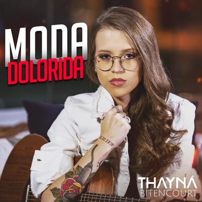 Moda Dolorida By Thayná Bitencourt's cover