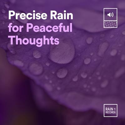 Precise Rain for Peaceful Thoughts's cover