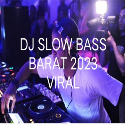 DJ SLOW BASS BARAT By HOTIB SUNARYA's cover