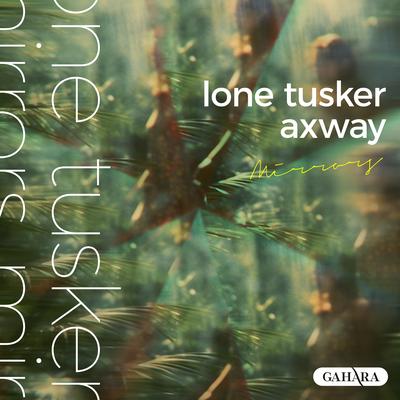 Mirrors By Lone Tusker, Axway's cover
