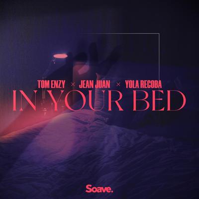 In Your Bed By Tom Enzy, Jean Juan's cover