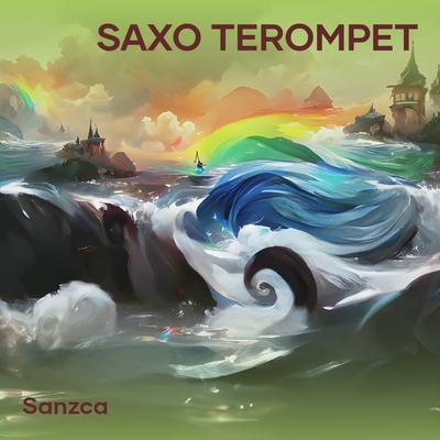 Saxo Terompet By SANZCA, Donny Fernanda, DJ Topeng, ALDO KAMS's cover