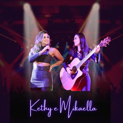 Amor e traição (Acoustic Version) By Kethy e Mikaella's cover