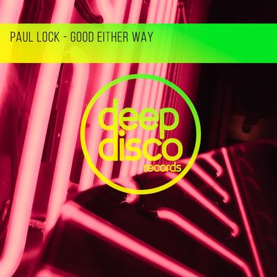 Good Either Way By Paul Lock's cover