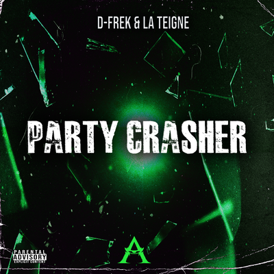 Party Crasher By D-Frek, La teigne's cover