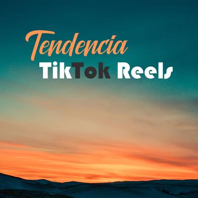 Tendencia TikTok Reels's cover