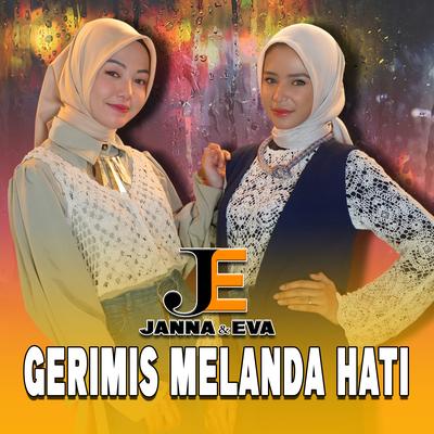 Gerimis Melanda Hati By Janna, EVA's cover