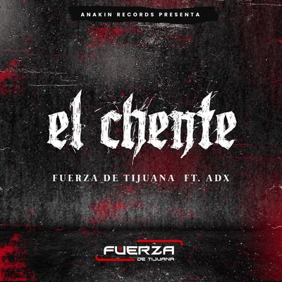 El Chente (feat. ADX)'s cover