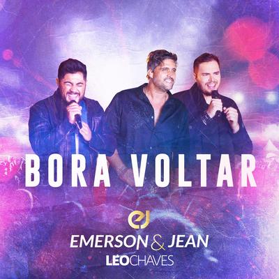 Bora Voltar (Ao Vivo) By Emerson e Jean, Leo Chaves's cover