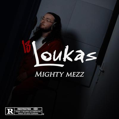 Mighty Mezz By 13LOUKAS's cover