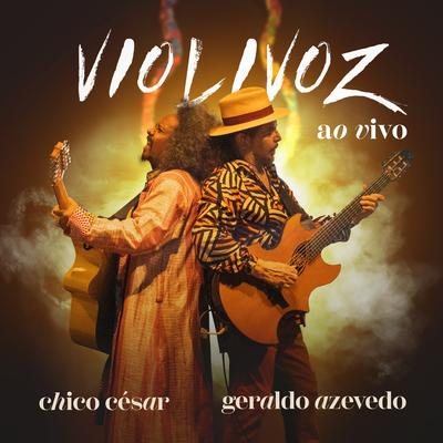 Tudo de Amor (Ao Vivo) By Chico César, Geraldo Azevedo's cover