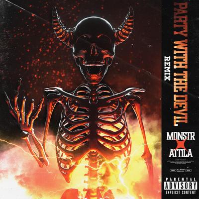 Party With the Devil (Remix) By Attila, Monstr's cover